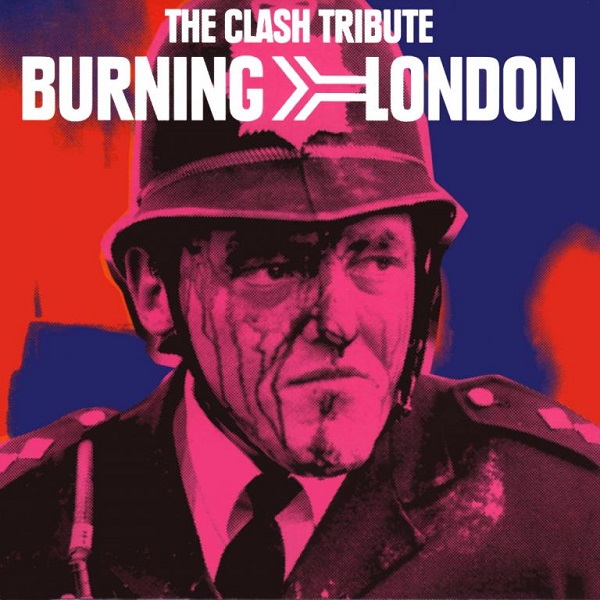 Burning London, The Clash Tribute